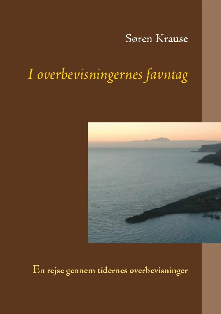I overbevisningernes favntag af Søren Krause
