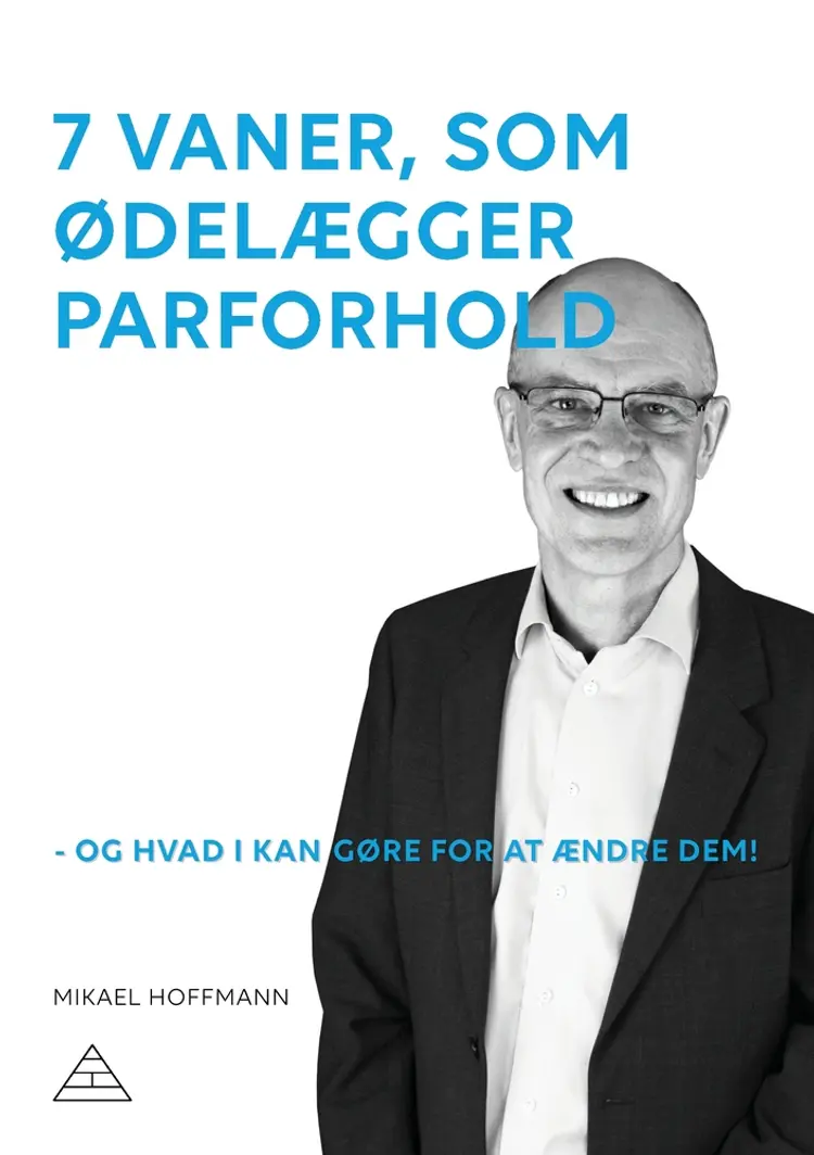7 vaner, som ødelægger parforhold af Mikael Hoffmann