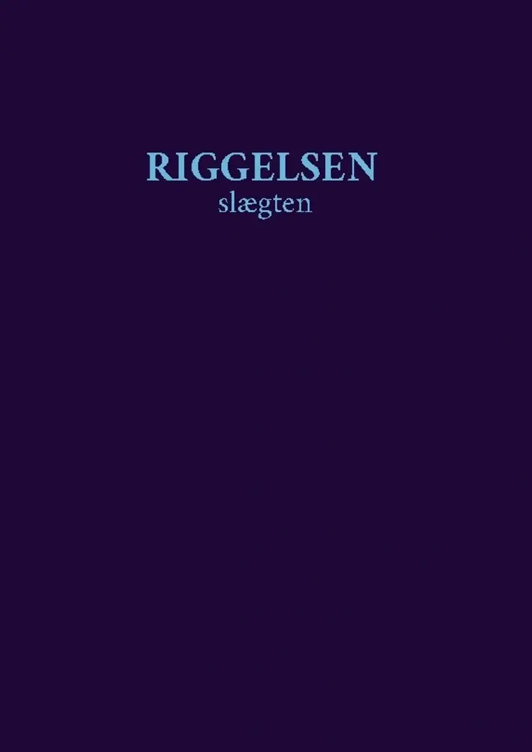 Riggelsen Slægten af Holger Rudbeck