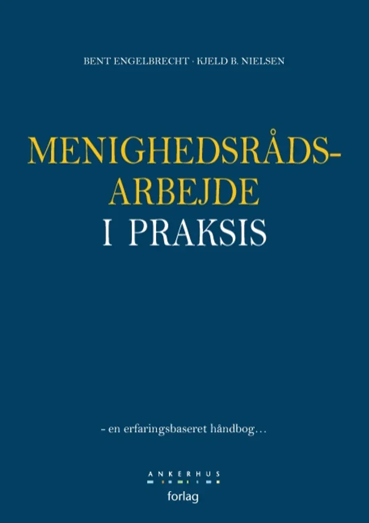 Menighedsrådsarbejde i praksis af Bent Engelbrecht