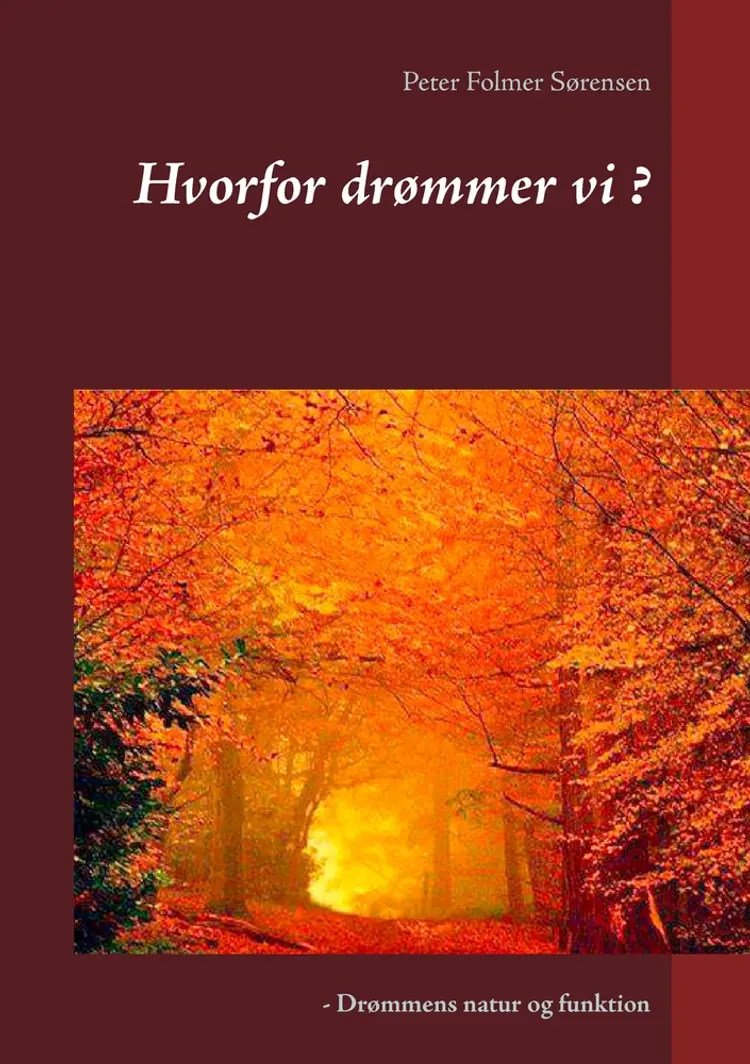 Hvorfor drømmer vi? af Peter Folmer Sørensen