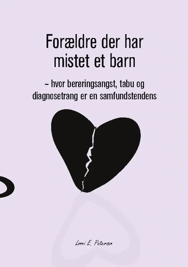 Forældre der har mistet et barn af Lonni Petersen