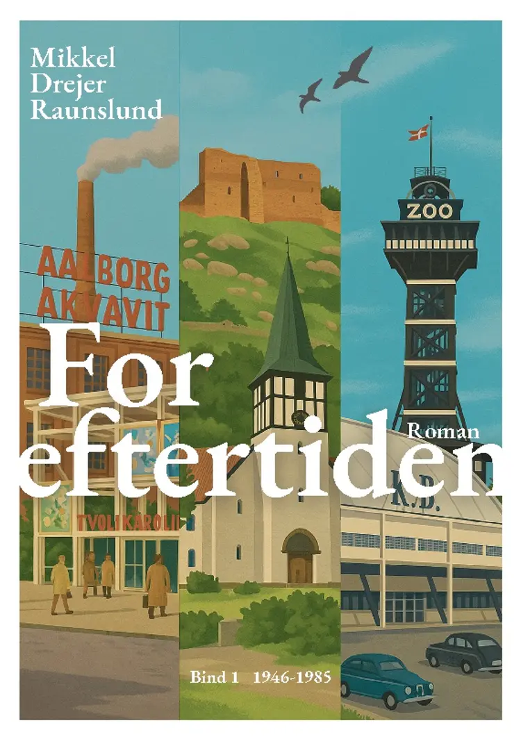 For eftertiden af Mikkel Drejer Raunslund