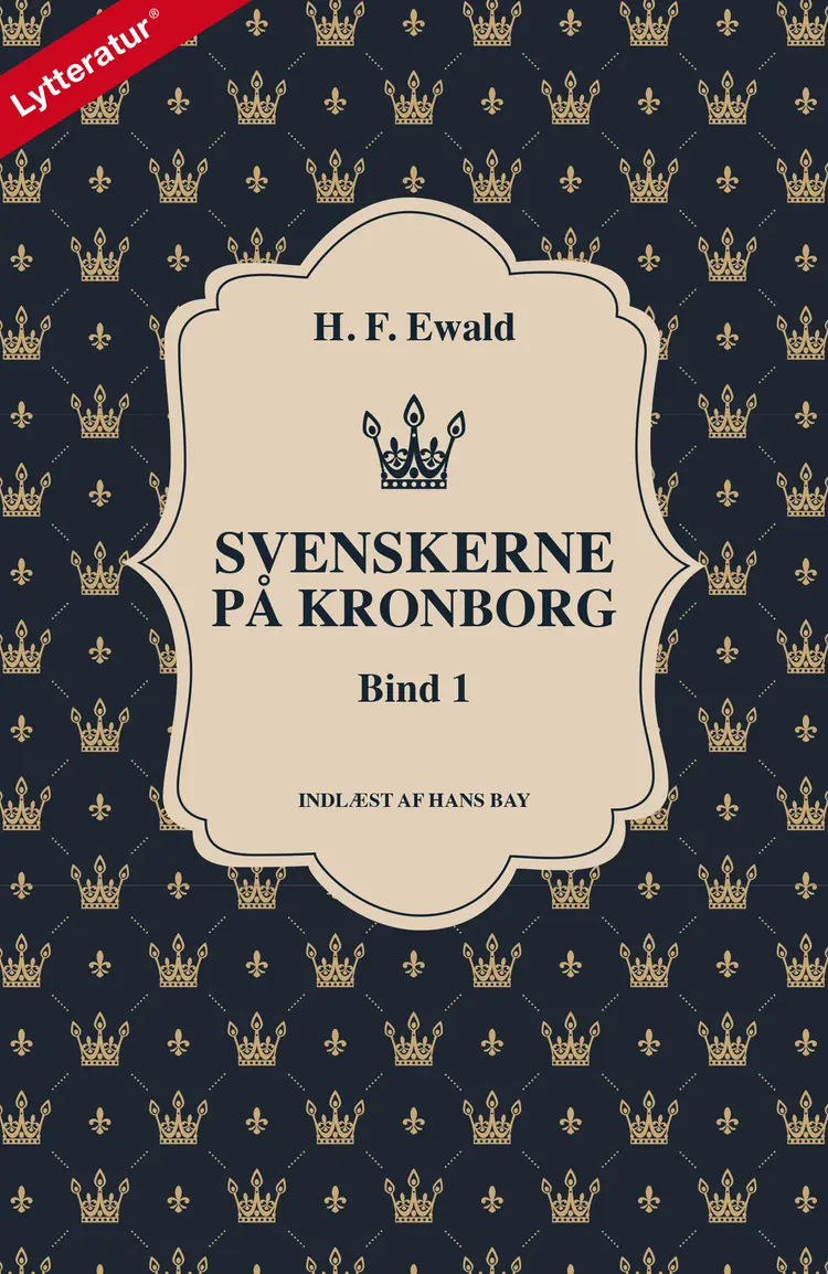 Svenskerne på Kronborg, Bind 1 af Herman Frederik Ewald