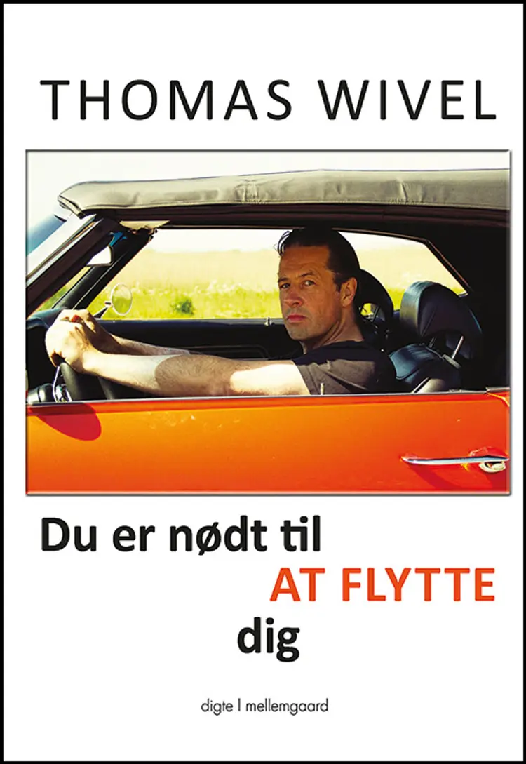 Du er nødt til at flytte dig af Thomas Wivel