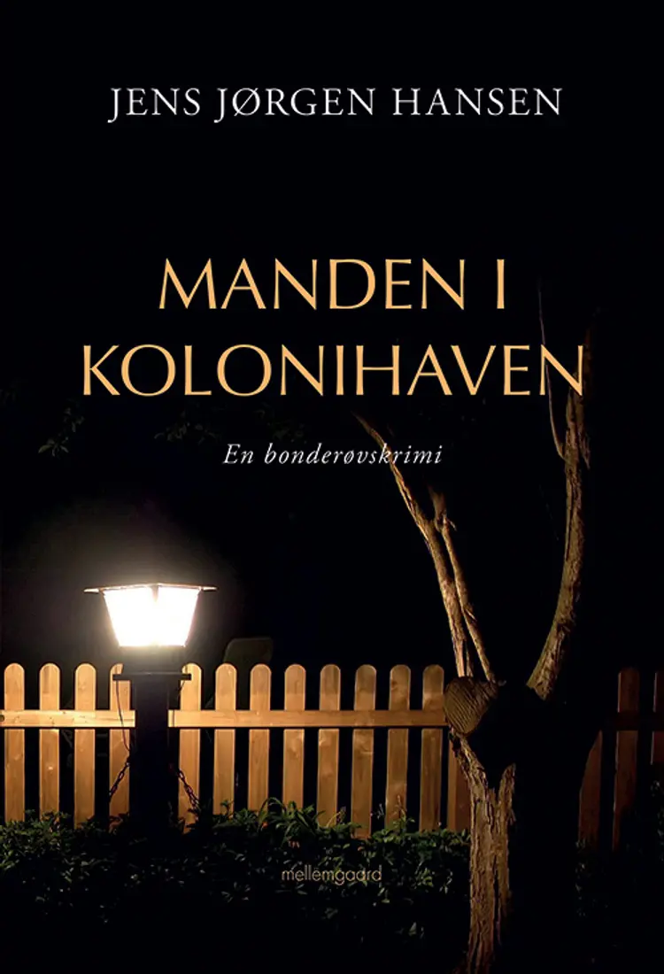 Manden i kolonihaven af Jens Jørgen Hansen