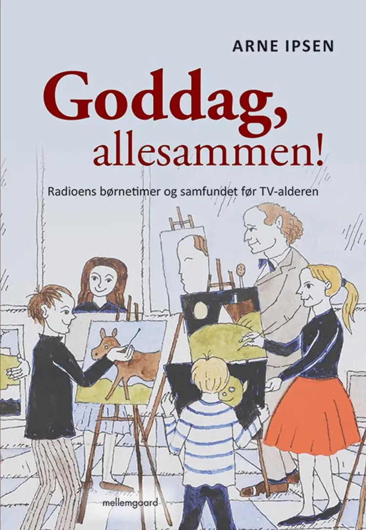 Goddag, allesammen! af Arne Ipsen