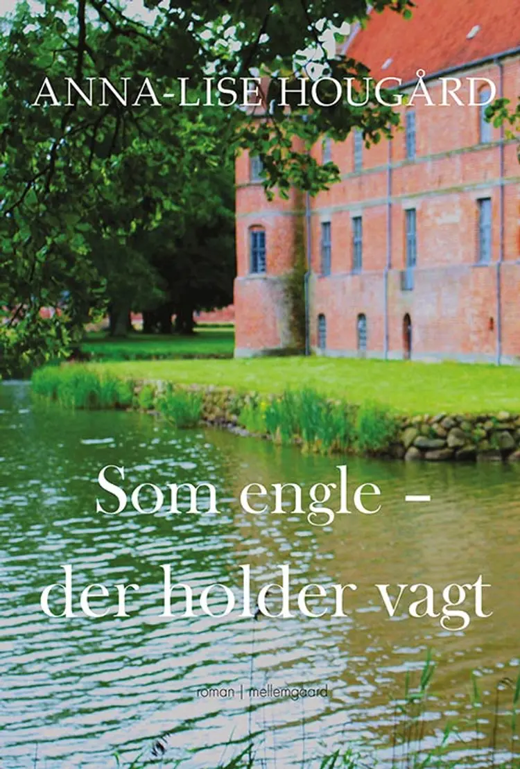 Som engle - der holder vagt af Anna-Lise Hougård