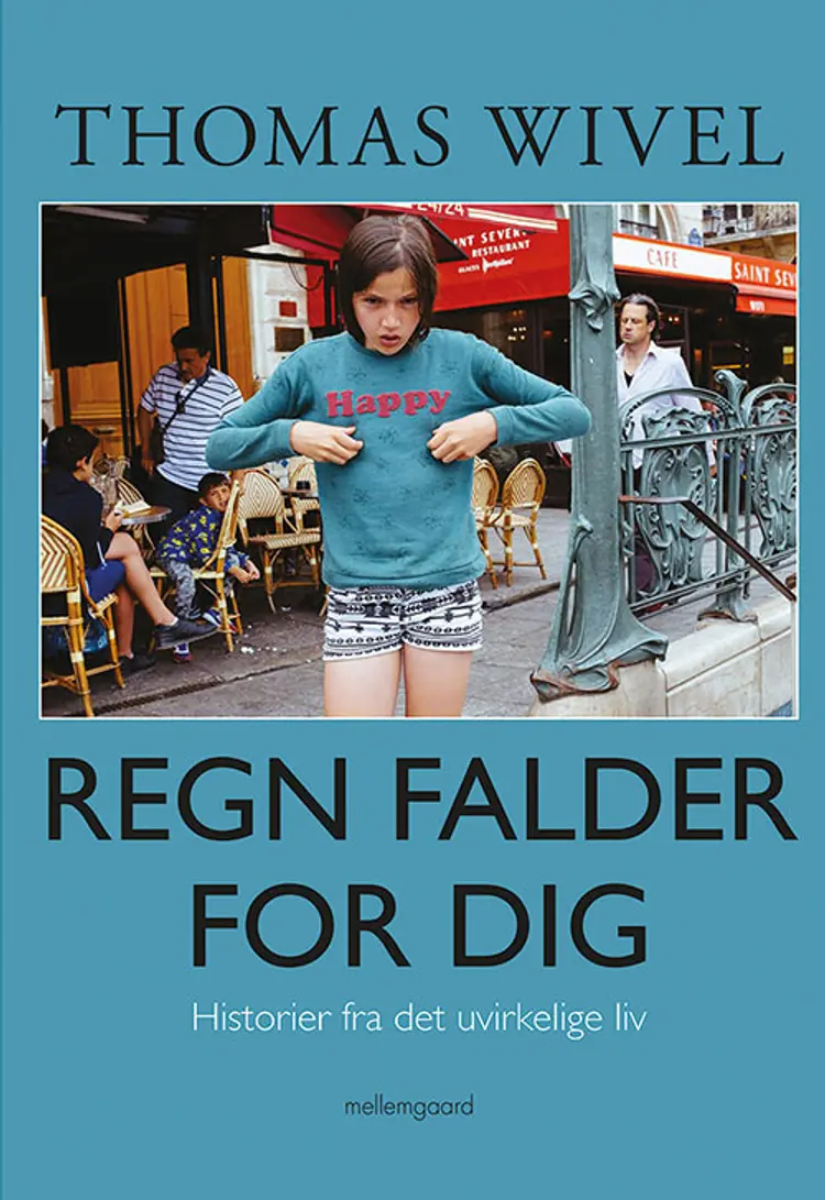 Regn falder for dig af Thomas Wivel