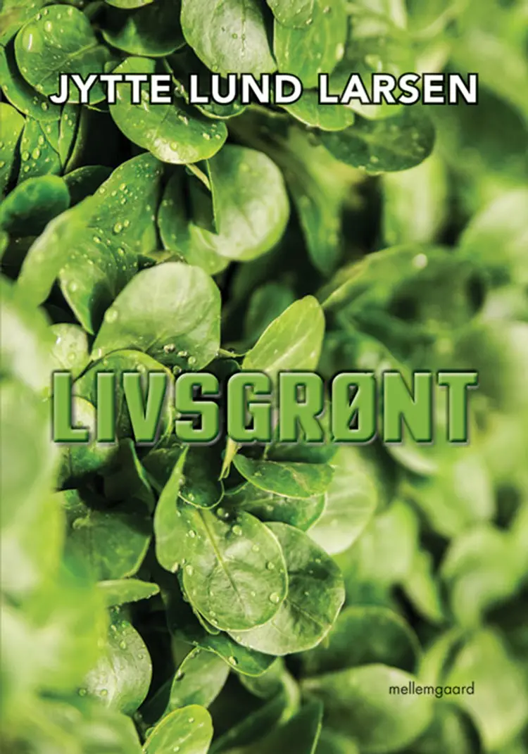 Livsgrønt af Jytte Lund Larsen