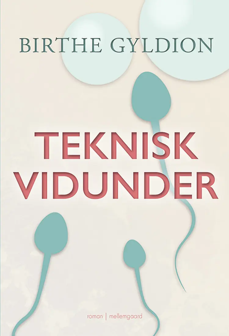 Teknisk vidunder af Birthe Gyldion