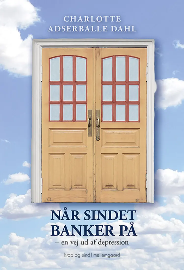 Når sindet banker på af Charlotte Adserballe Dahl