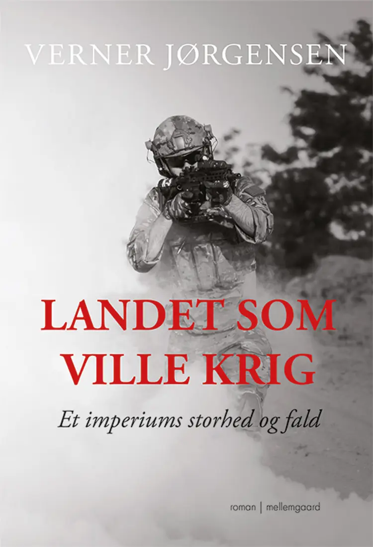 Landet som ville krig af Verner Jørgensen
