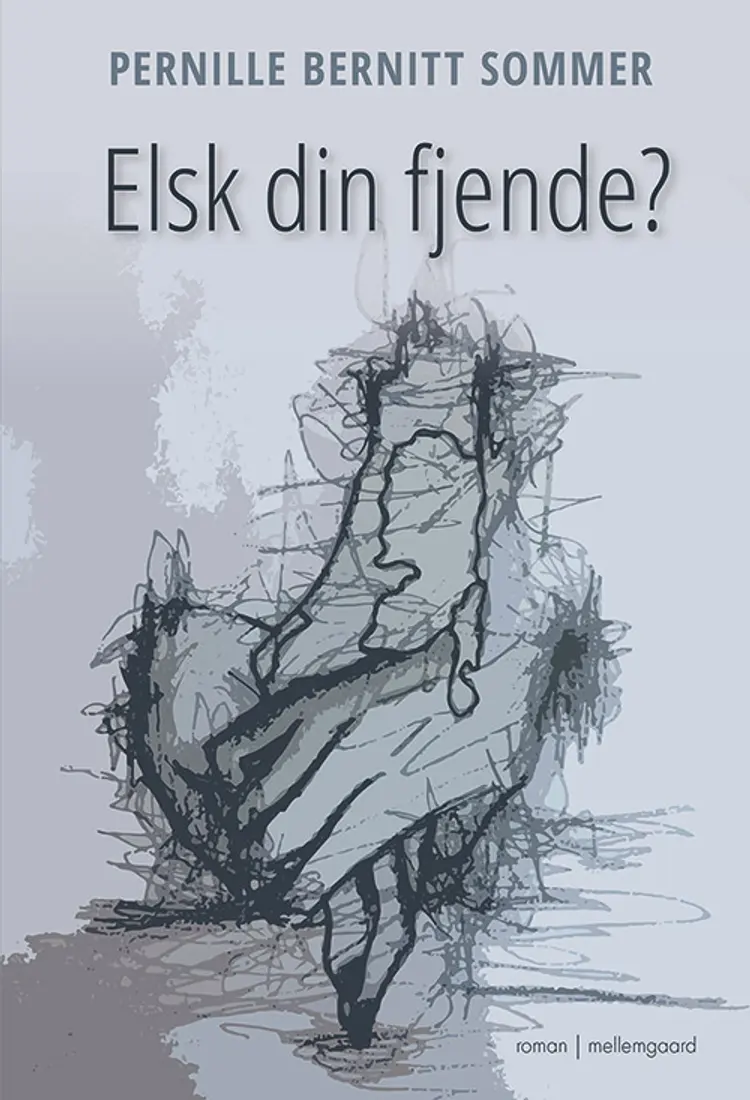 Elsk din fjende? af Pernille Bernitt Sommer