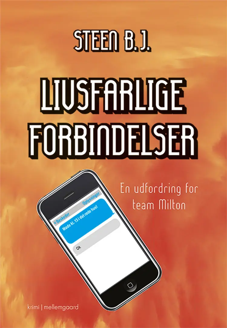 Livsfarlige forbindelser af Steen B. J.