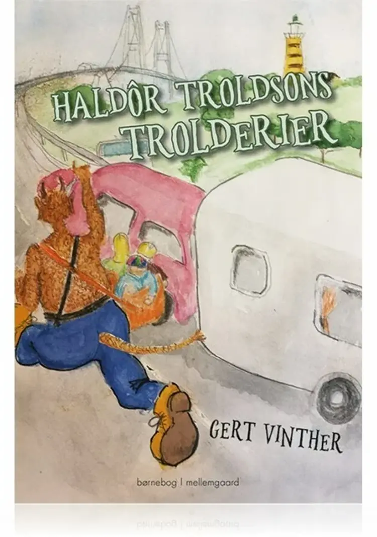 Haldôr Troldsons trolderier af Gert Vinther