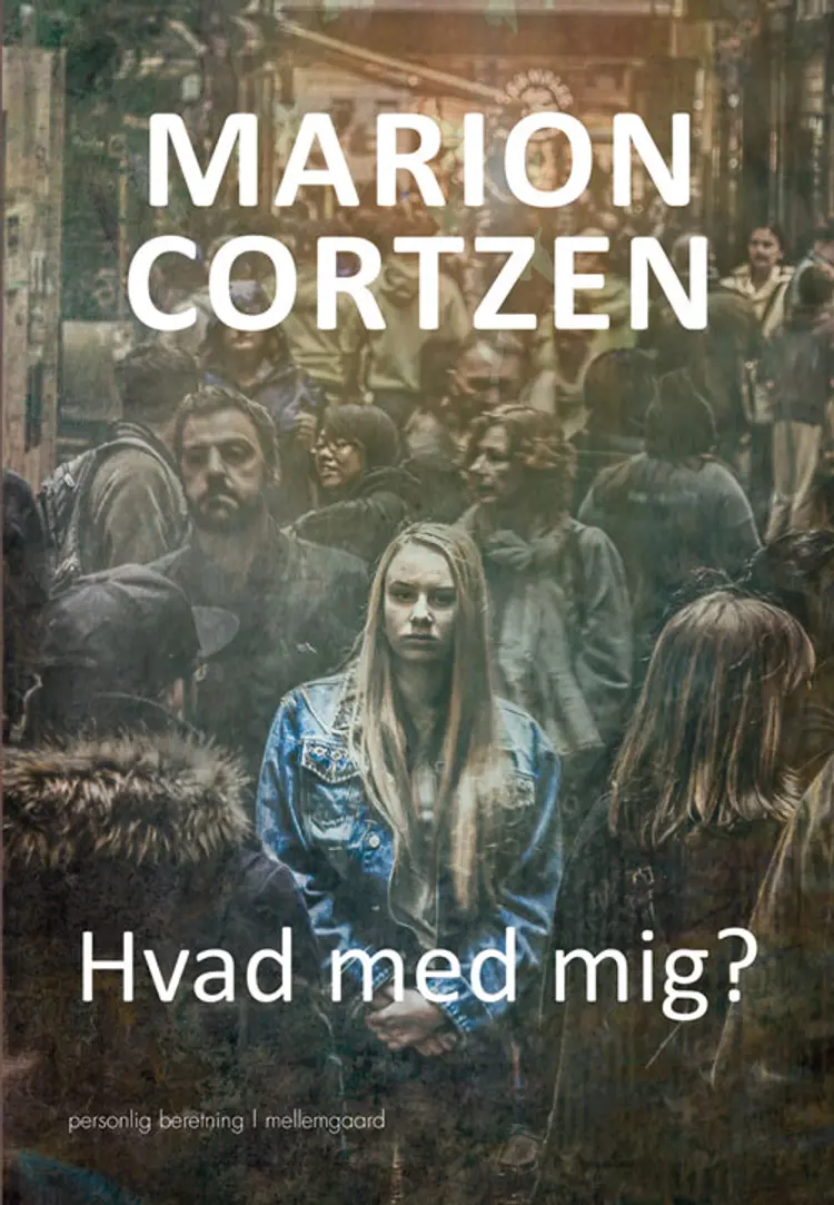 HVAD MED MIG? af Marion Cortzen