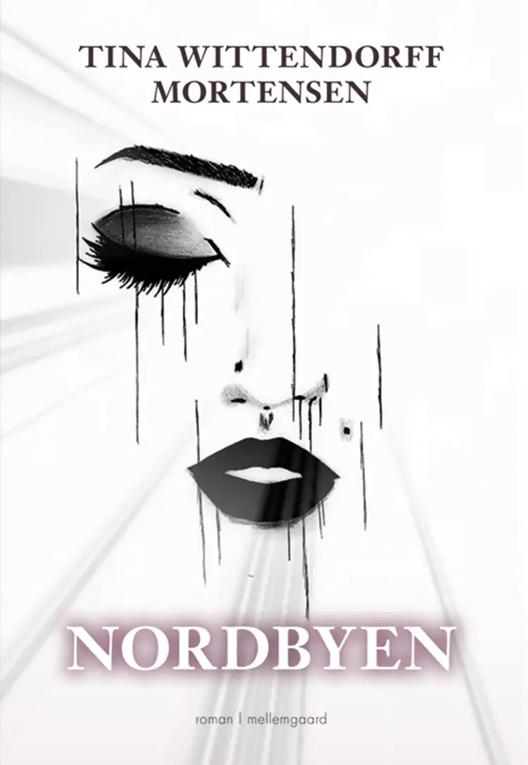 Nordbyen af Tina Wittendorff Mortensen