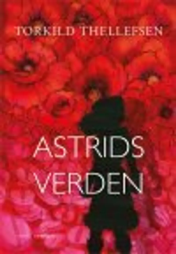 ASTRIDS VERDEN af Torkild Tellefsen