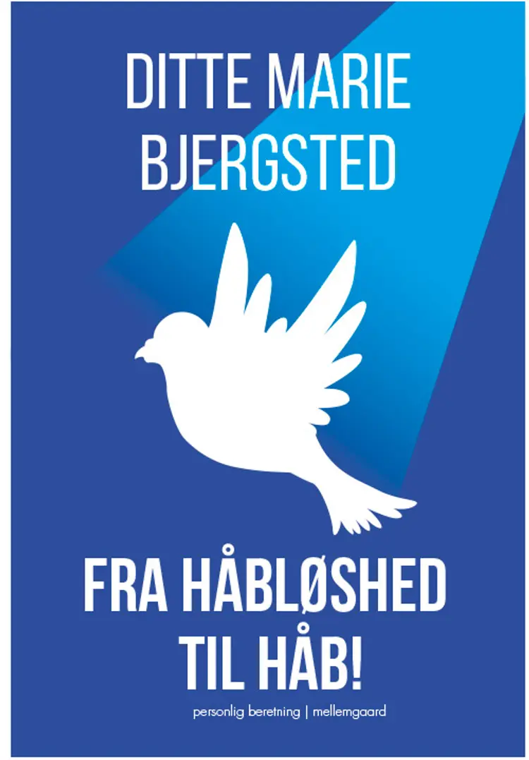 Fra håbløshed til håb af Ditte Marie Bjergsted