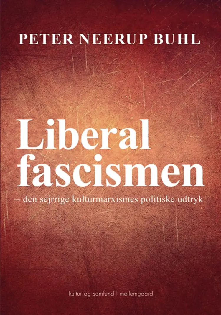 Liberalfascismen af Peter Neerup Buhl