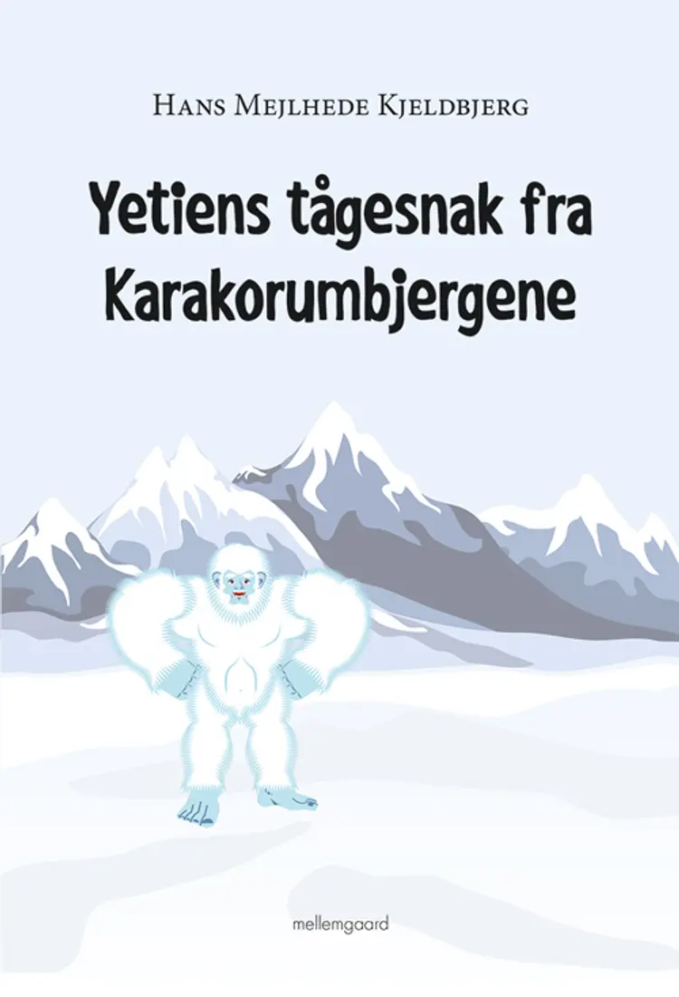 Yetiens tågesnak fra Karakorumbjergene af Hans Mejlhede Kjeldbjerg