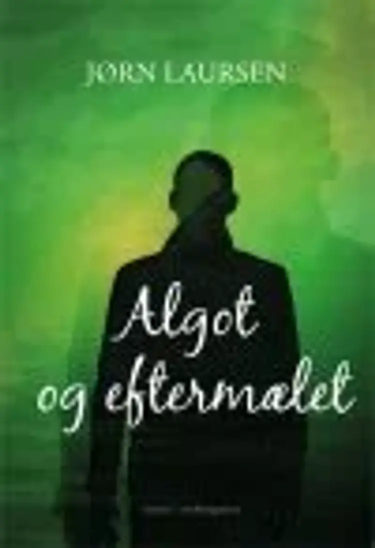 Algot og eftermælet af Jørn Laursen
