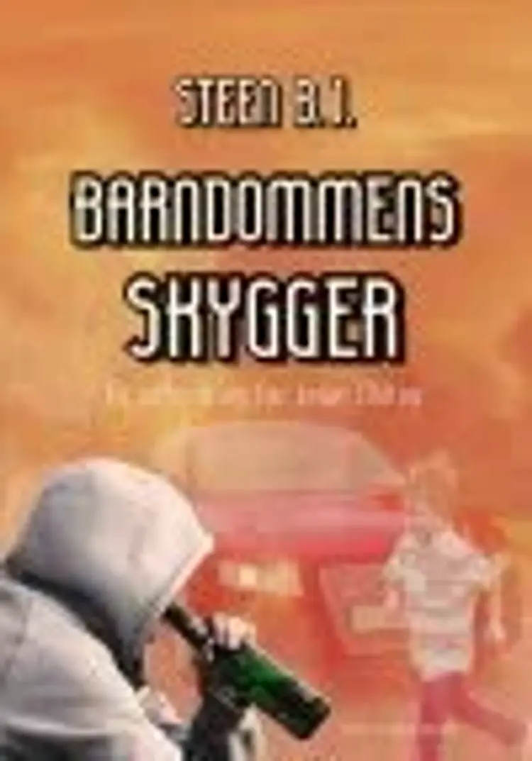BARNDOMMENS SKYGGER af Steen B.J.