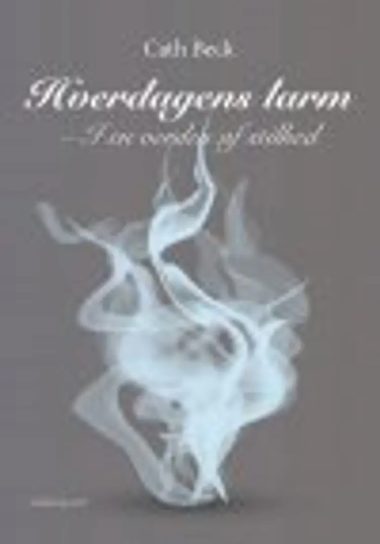 Hverdagens larm af Cath Beck