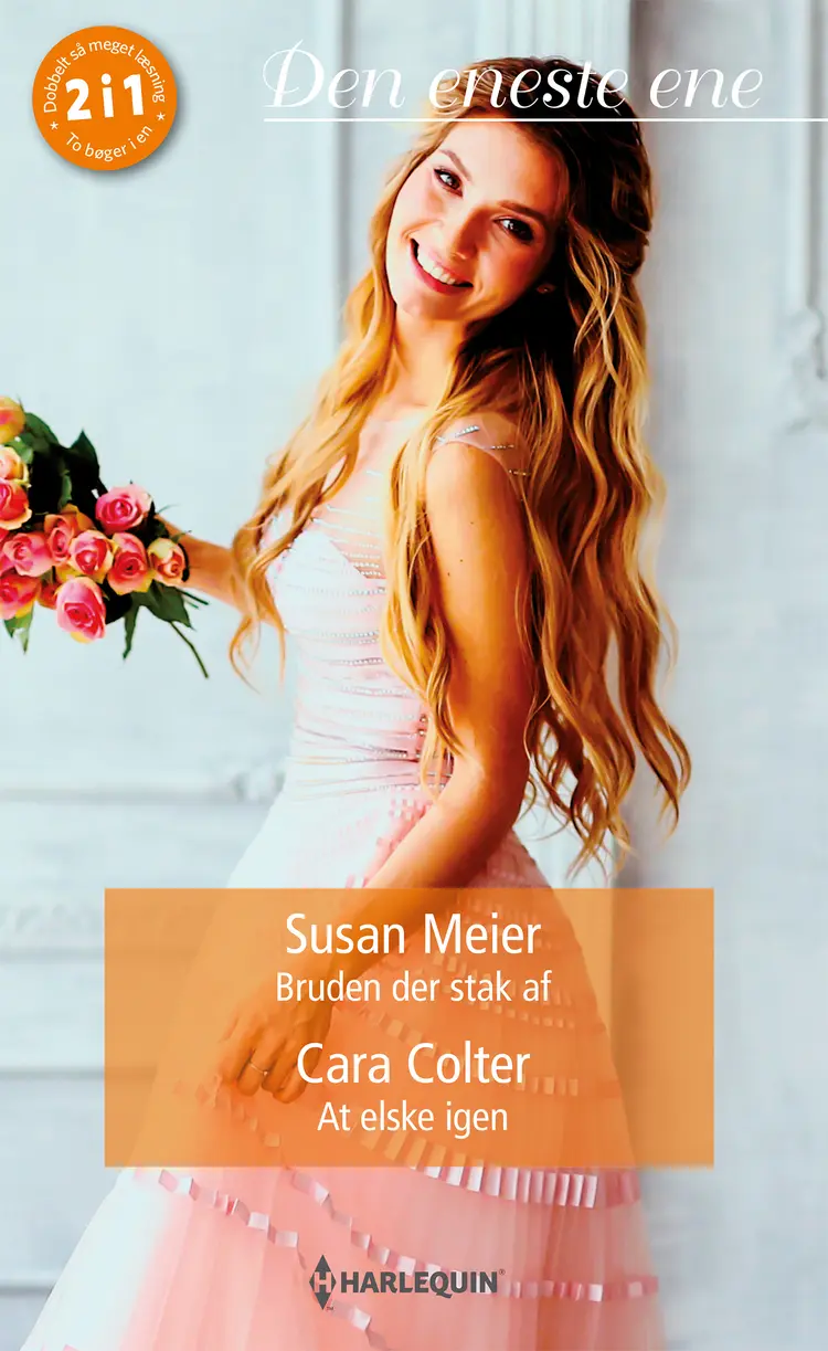 Bruden der stak af/At elske igen af Cara Colter