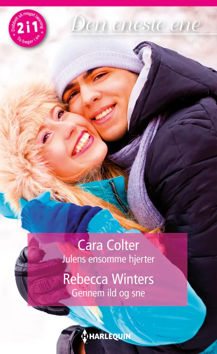 Julens ensomme hjerter/Gennem ild og sne af Rebecca Winters