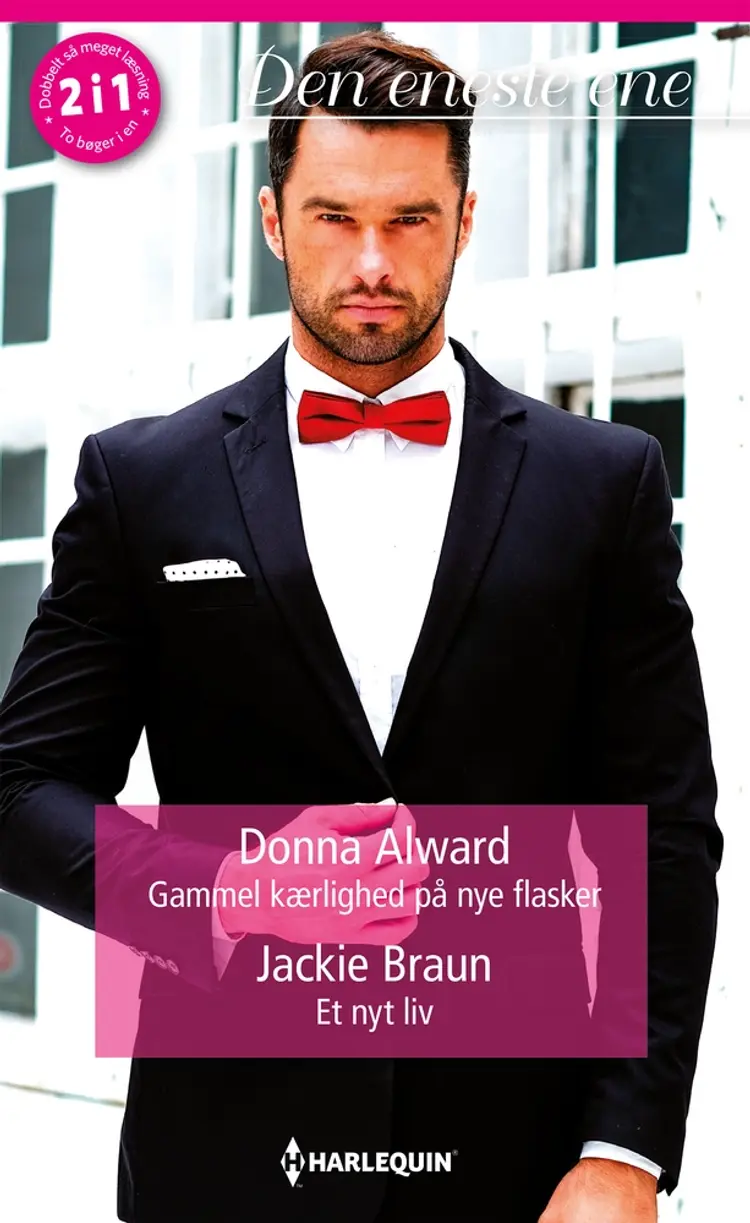 Gammel kærlighed på nye flasker/Et nyt liv af Jackie Braun