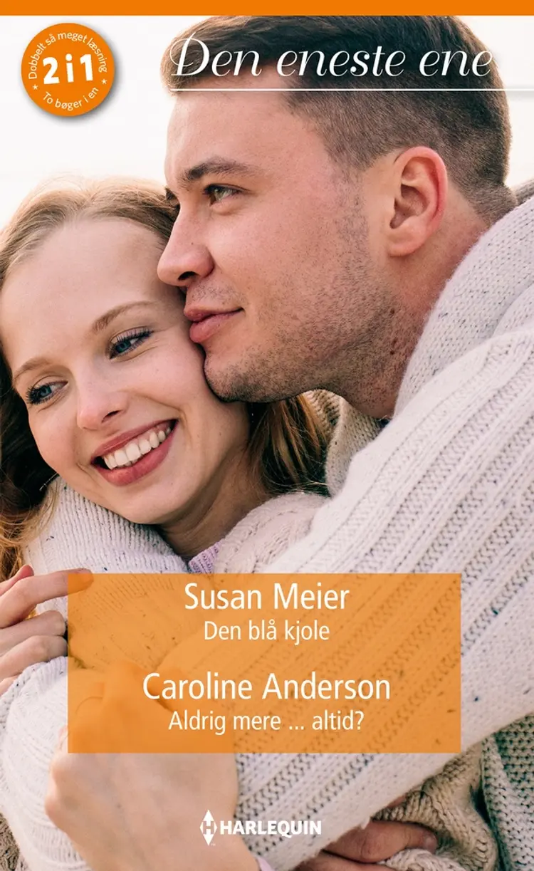 Den blå kjole / Aldrig mere ... altid? af Caroline Anderson