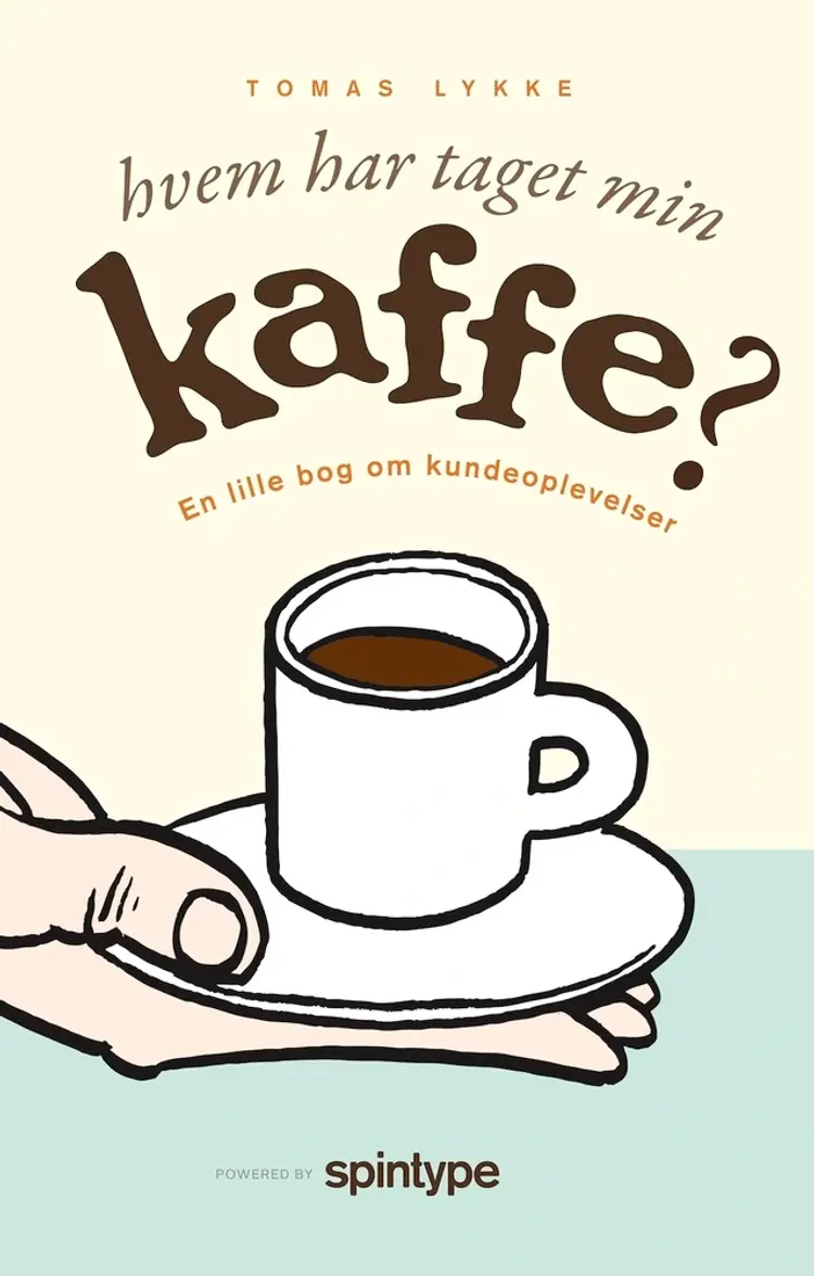 Hvem har taget min kaffe? af Tomas Lykke