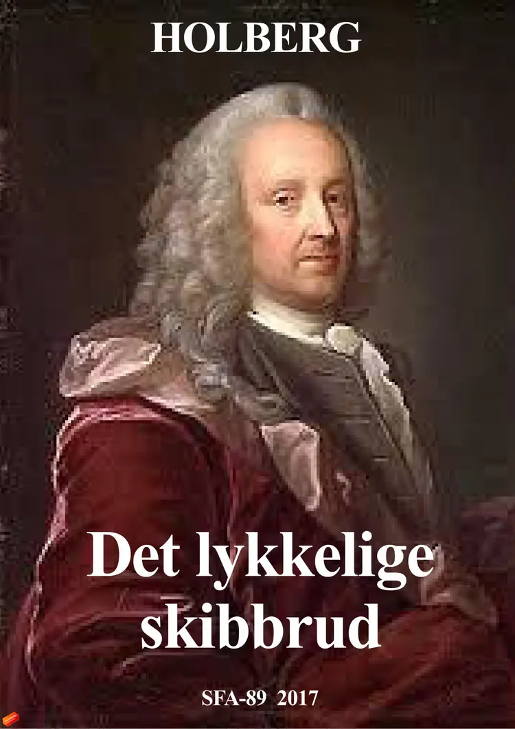Det lykkelige skibbrud af Ludvig Holberg