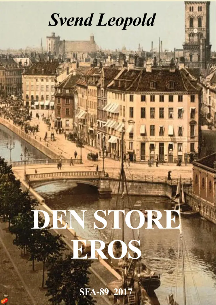 Den store eros af Svend Leopold