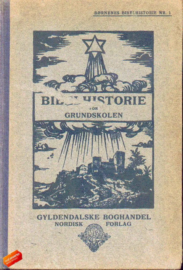 Børnenes bibelhistorie af Brodthagen og Jørgensen Brodthagen og Jørgensen