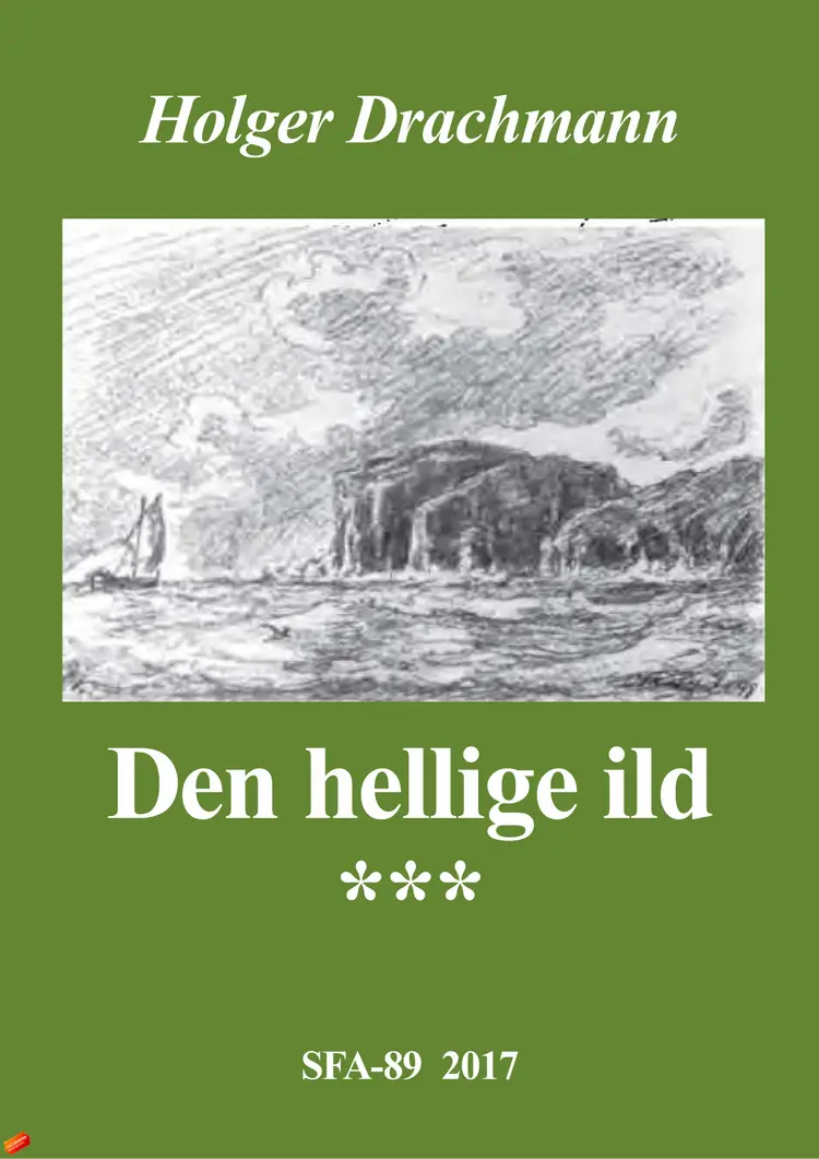 Den hellige ild af Holger Drachmann