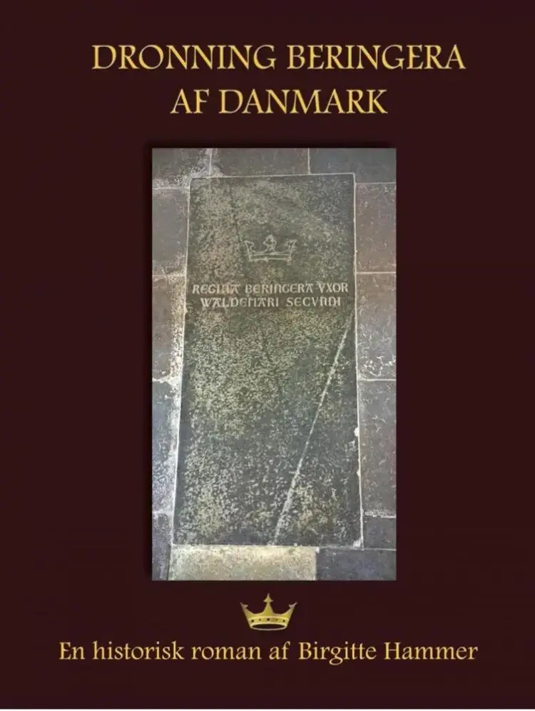 Dronning Beringera af Danmark af Birgitte Hammer