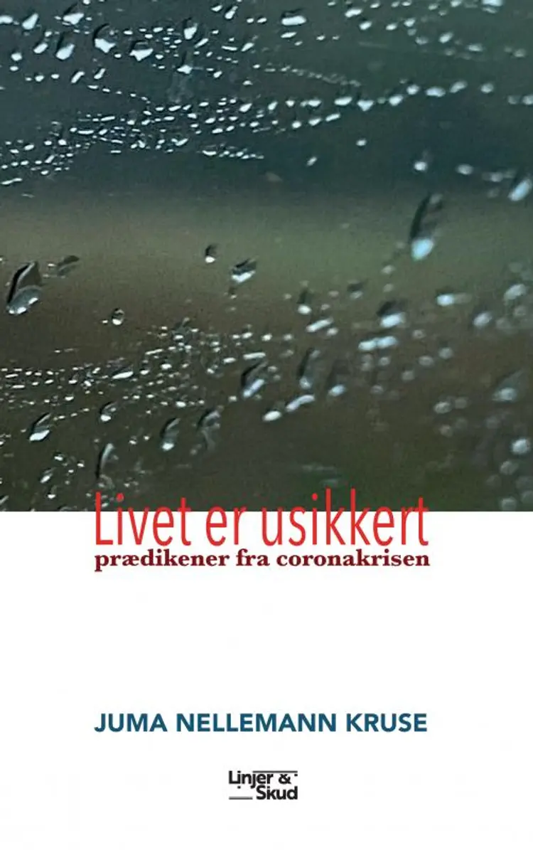 Livet er usikkert af Juma Nellemann Kruse