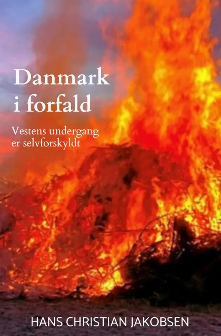 Danmark i forfald af Hans Christian Jakobsen