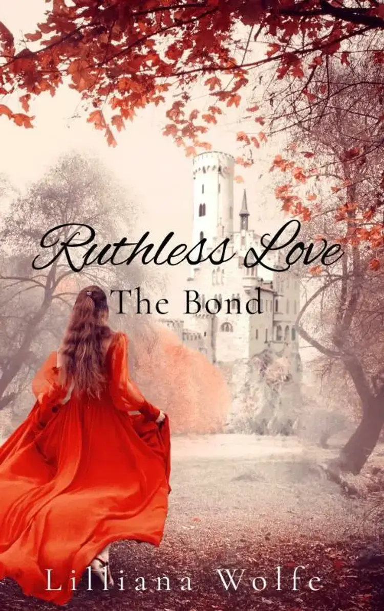 Ruthless Love af Lilliana B. Wolfe