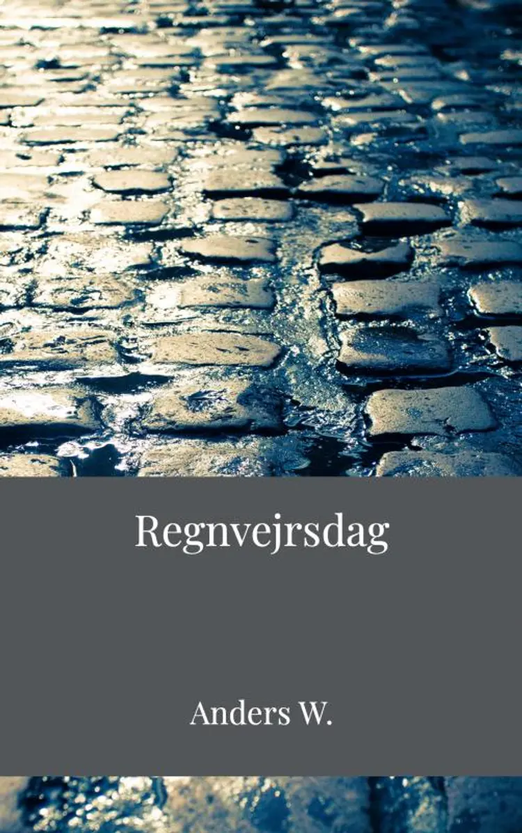 Regnvejrsdag af Anders W.