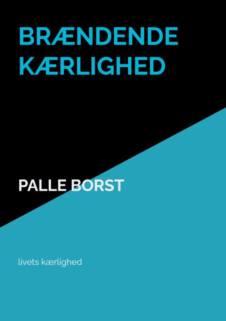 brændende kærlighed af palle borst