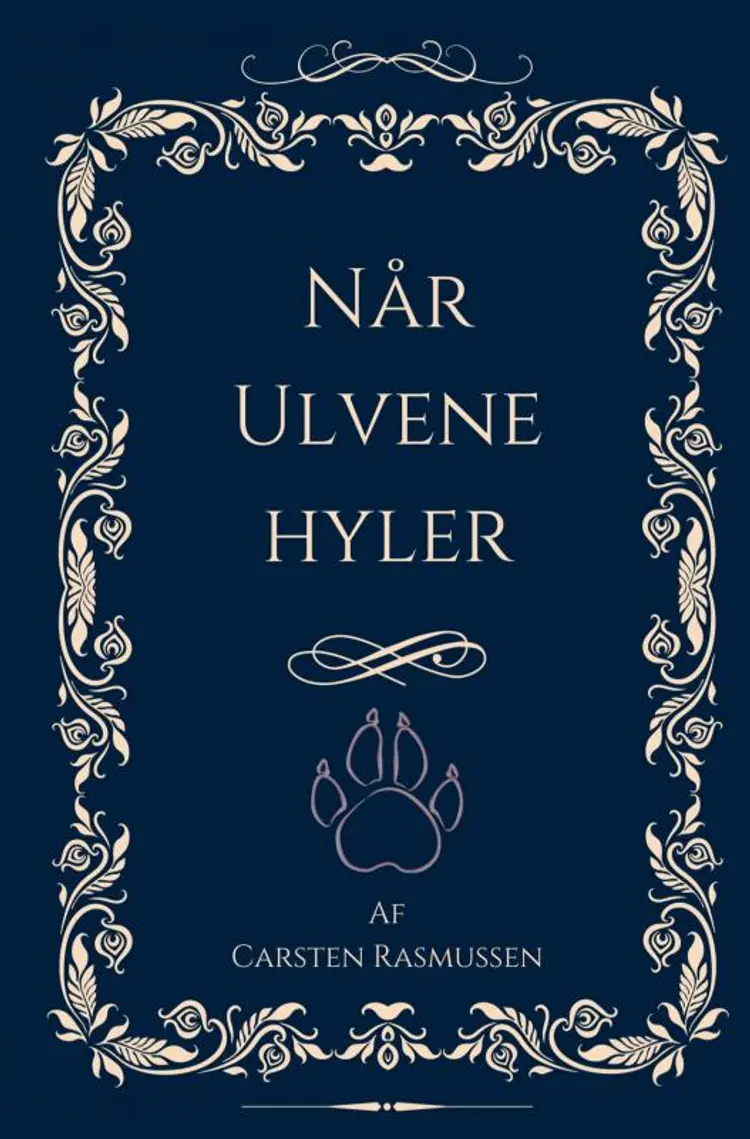 Når ulvene hyler af Carsten Rasmussen