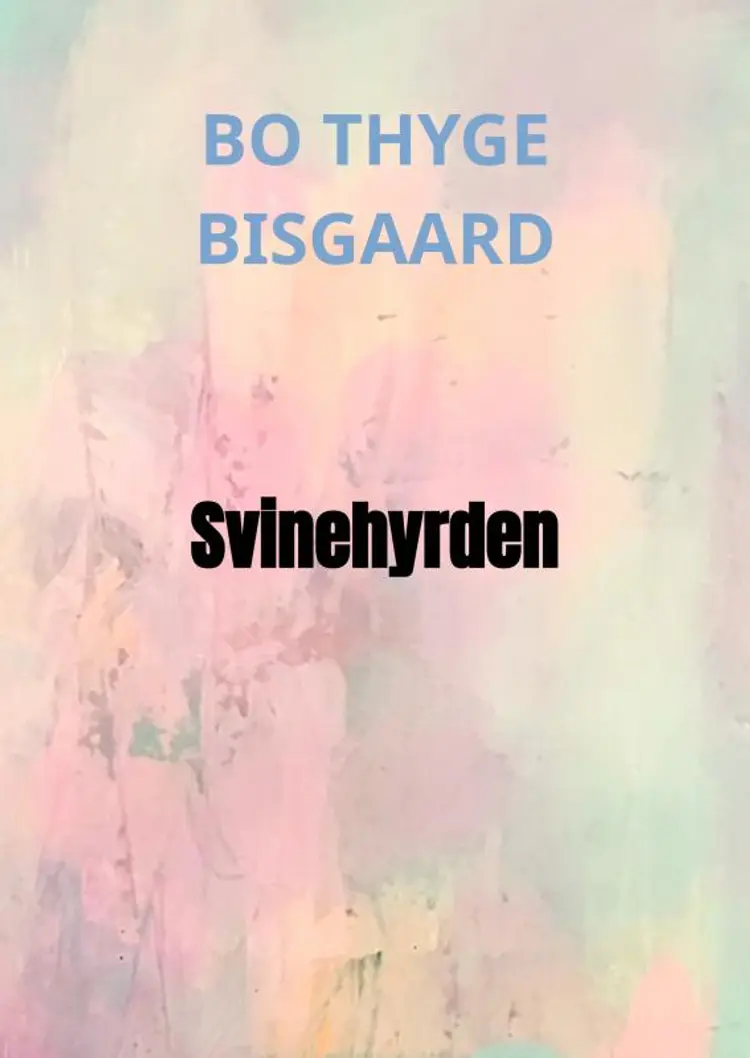 Svinehyrden af Bo Thyge Bisgaard