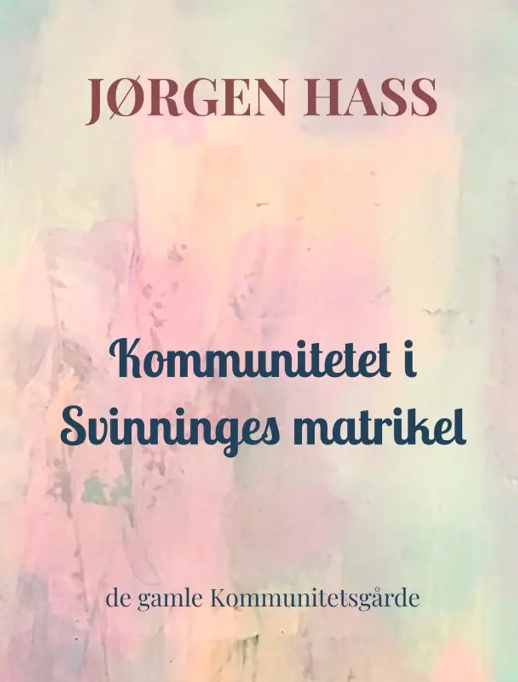 Kommunitetet i Svinninges matrikel af Jørgen Hass