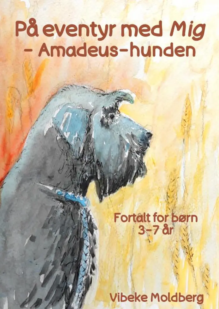 På eventyr med Mig - Amadeus-hunden af Vibeke Moldberg