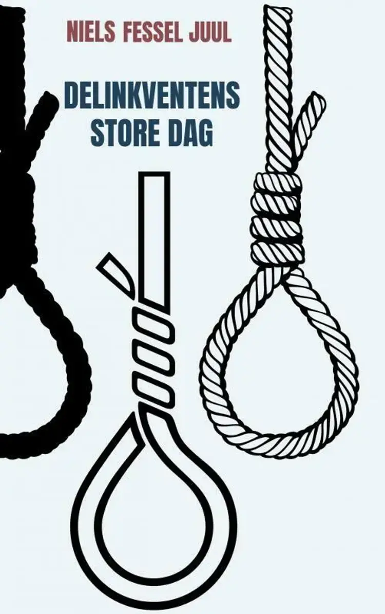 Delinkventens store dag af Niels Fessel Juul