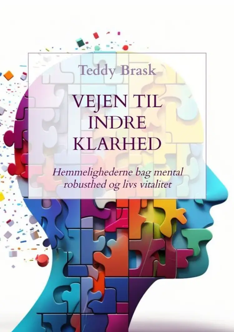 Vejen til Indre Klarhed af Teddy Brask